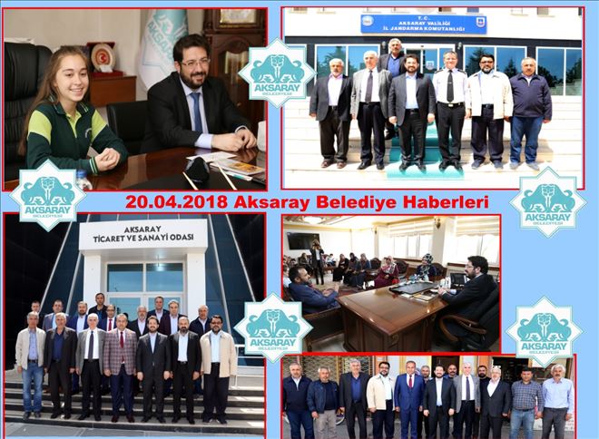 20.04.2018 Aksaray Belediye Haberleri 