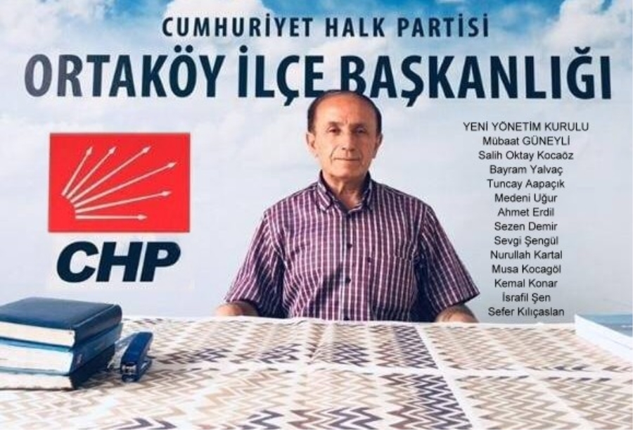 CHP Ortaköy İlçe Başkanı Mübaat Güneyli Yeniden Seçildi