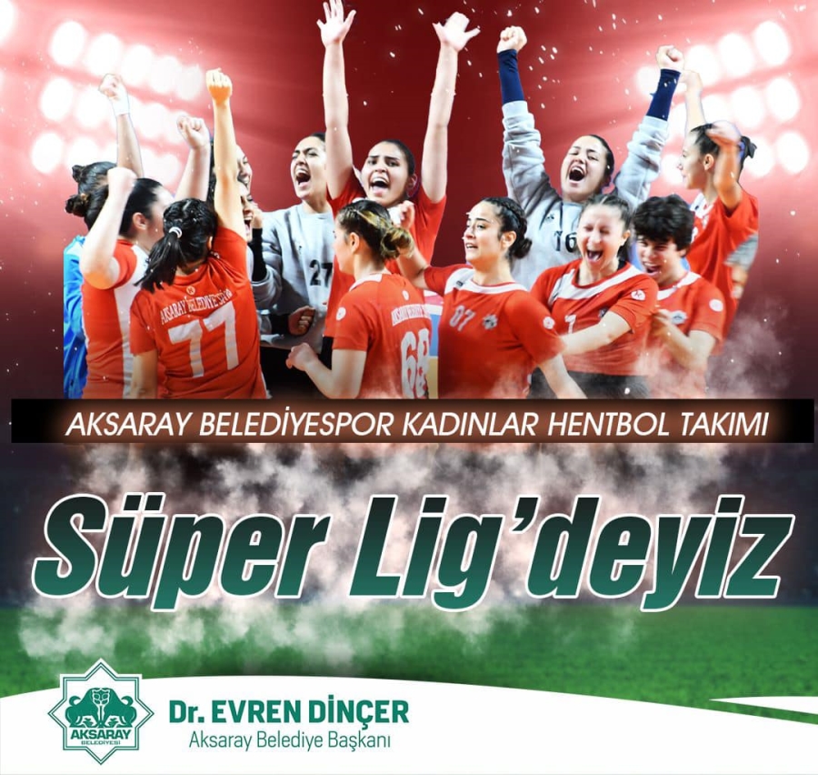 Aksaray’da Çifte Şampiyonluk Sevinci Yaşanıyor, Kadınlar Hentbolda Süper Ligdeyiz