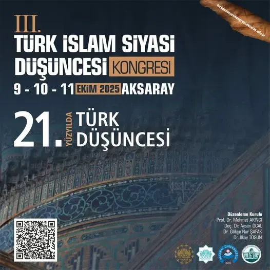 3. Türk-İslam Siyasi Düşüncesi Kongresi Aksaray Üniversitesi’nde Başlıyor