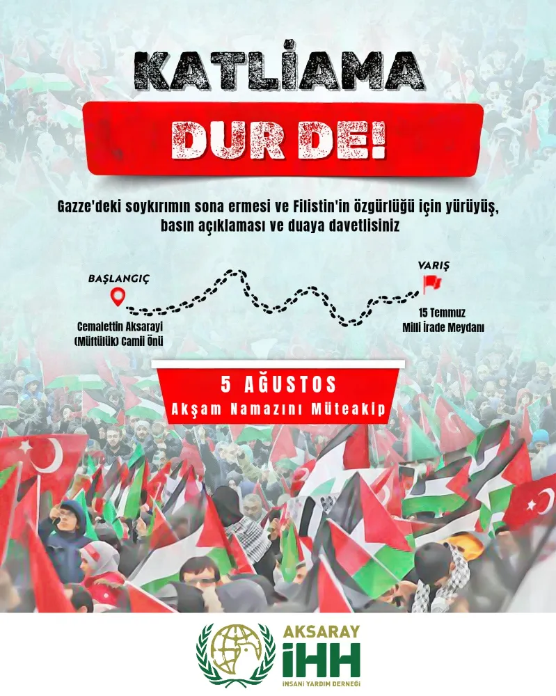 Aksaray’da “Gazze İçin Ayağa Kalk” Yürüyüşü Düzenleniyor