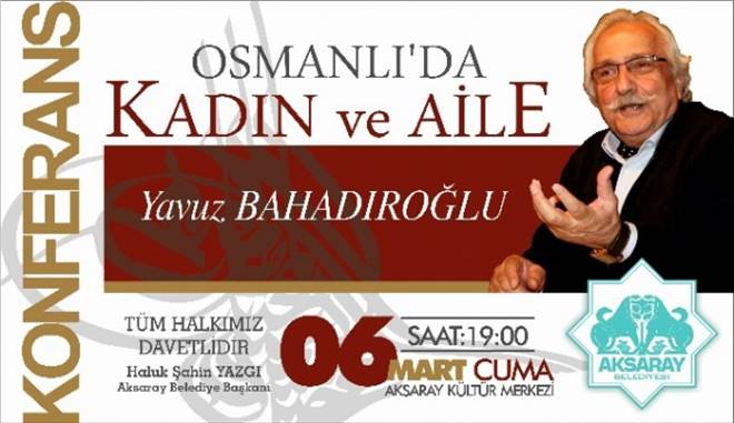 "Osmanlıda Kadın Ve Aile" Konferansı Düzenleniyor
