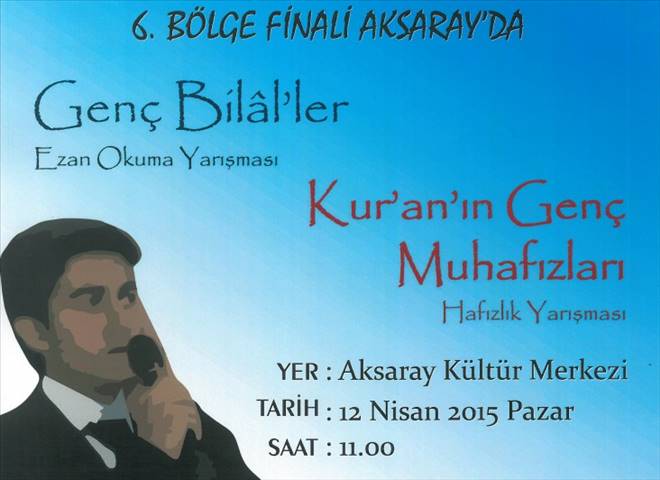 6. Bölge hafızlık ve ezan okuma yarışması Aksarayda yapılacak
