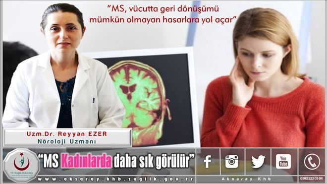 Dr. Reyyan Ezer; MS, vücutta geri dönüşümü mümkün olmayan hasarlara yol açar