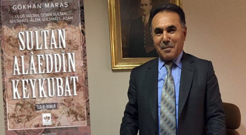 Eski Bakan Maraş'tan "Sultan Alaeddin Keykubat" romanı