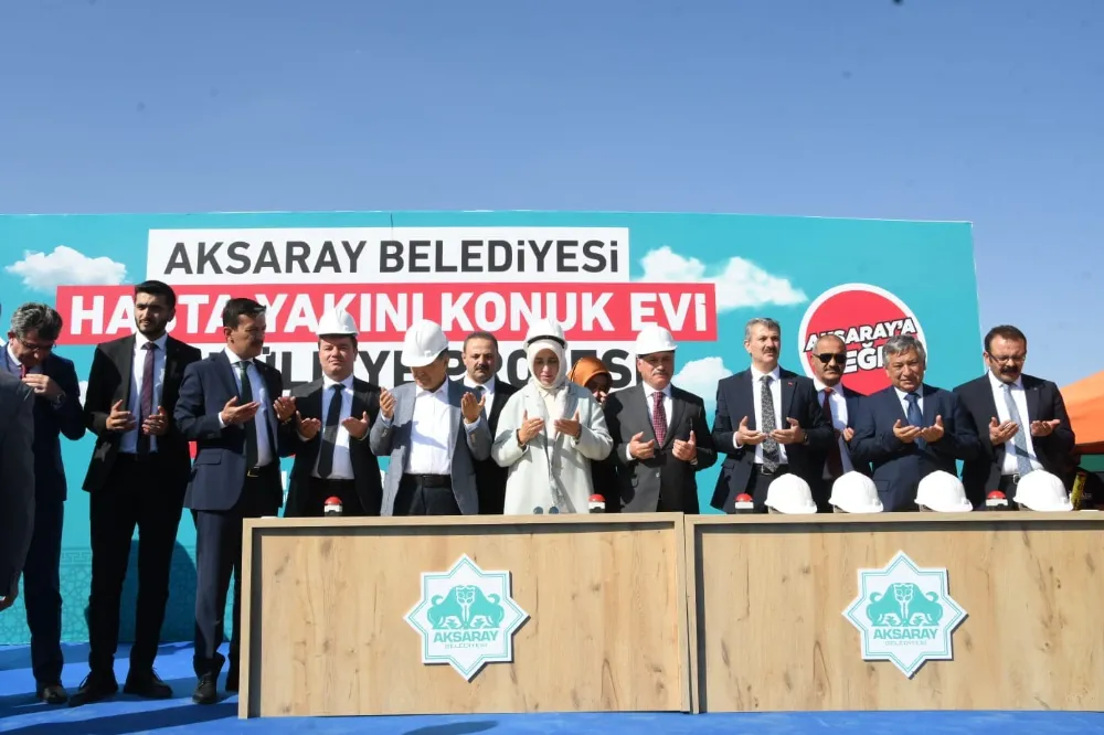 AKSARAY BELEDİYESİ HASTA YAKINI KONUK EVİ VE KÜLLİYESİ TEMELİ ATILDI