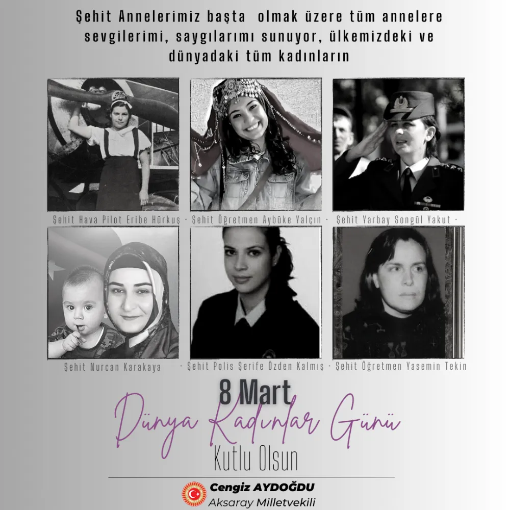 AKSARAY MİLLETVEKİLİ CENGİZ AYDOĞDU 8 MART DÜNYA KADINLAR GÜNÜ MESAJI YAYINLADI