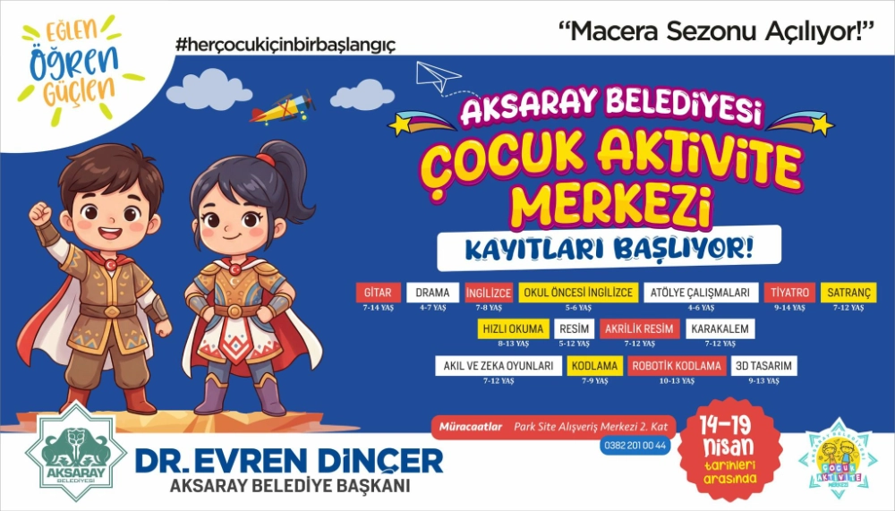 AKSARAY BELEDİYESİ ÇOCUK AKTİVİTE MERKEZİ’NDE KURS KAYITLARI BAŞLIYOR