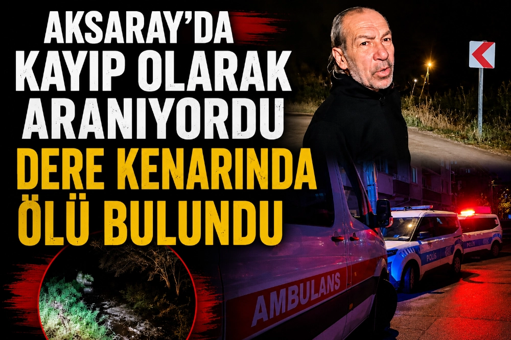 Kayıp Olarak Aranıyordu: Rahim Ergün Dere Kenarında Ölü Bulundu