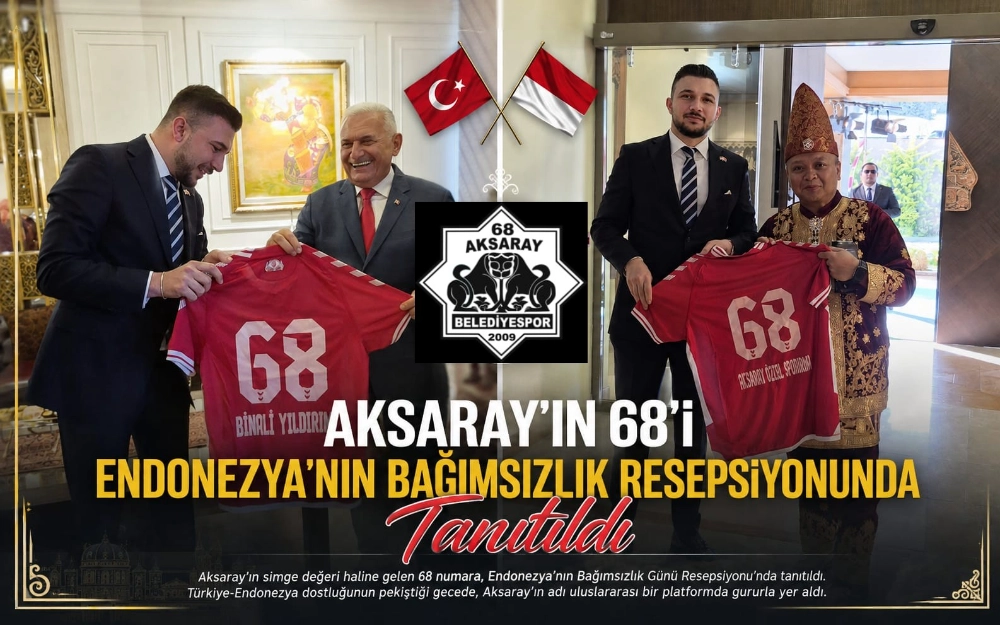 Aksaray’ın 68’i Endonezya’nın Bağımsızlık Resepsiyonunda Tanıtıldı