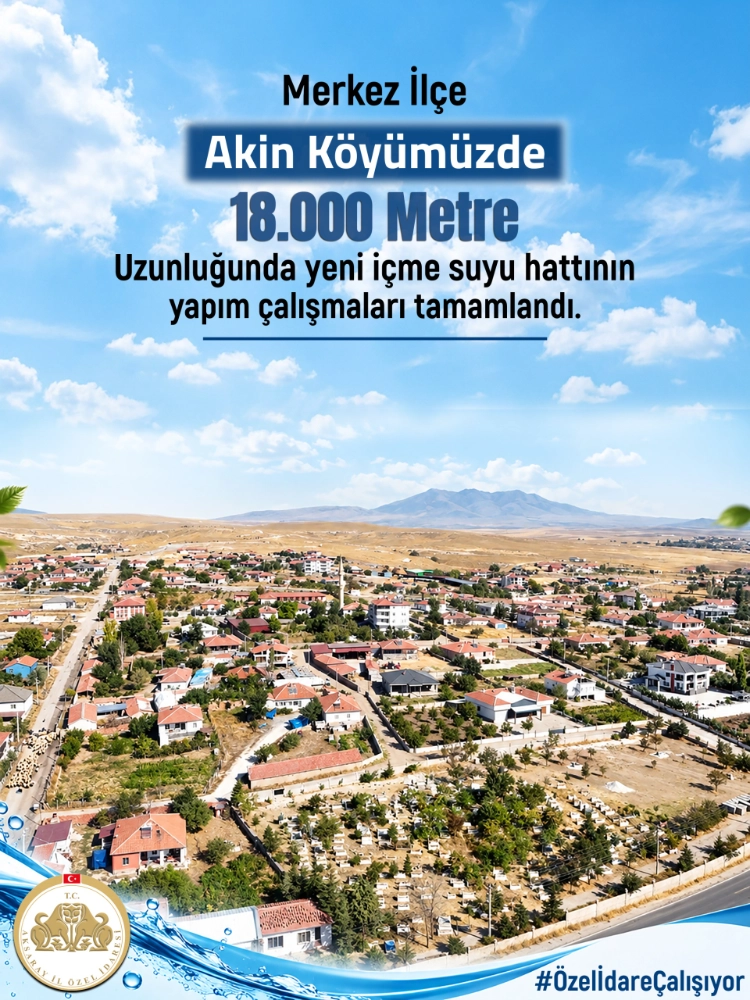 Akin Köyü’nün İçme Suyu Şebekesi Yenilendi