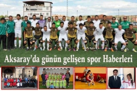 Aksaray'da günün gelişen spor Haberleri