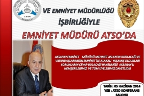 Emniyet Müdürü ATSO üyelerinin sorunlarını dinleyecek